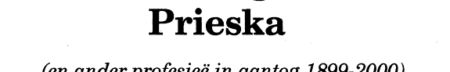 Bloedvlag Oor Prieska: En Ander Profesieë in Aantog 1899-2000