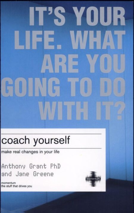 Coach Yourself: How to Create Solutions in Your Life