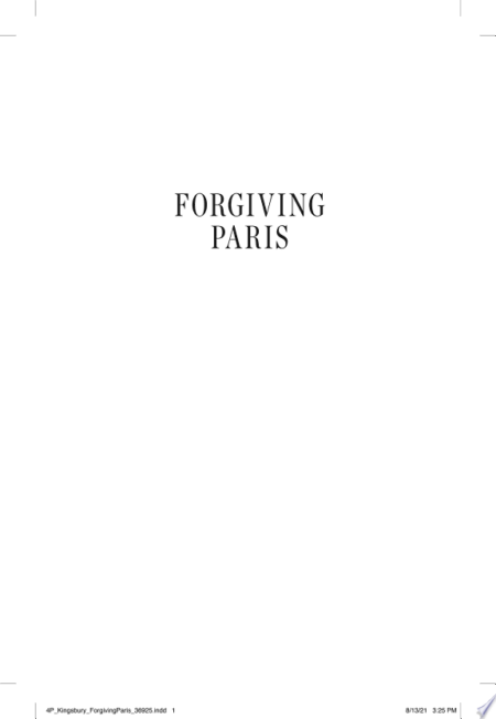 Forgiving Paris: A Novel