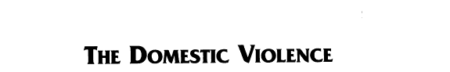 The Domestic Violence Sourcebook: Everything You Need to Know