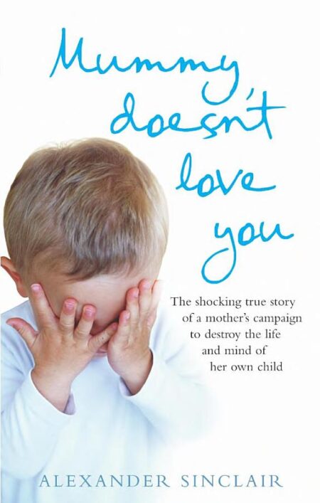 Mummy Doesn't Love You