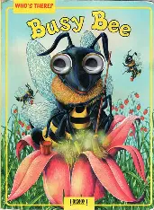 Who's there? Busy Bee