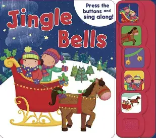 Jingle Bells Press the buttons and sing along!