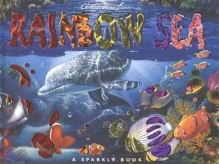 Rainbow Sea - a sparkle book
