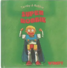 Twinky and Robbie Super Robbie