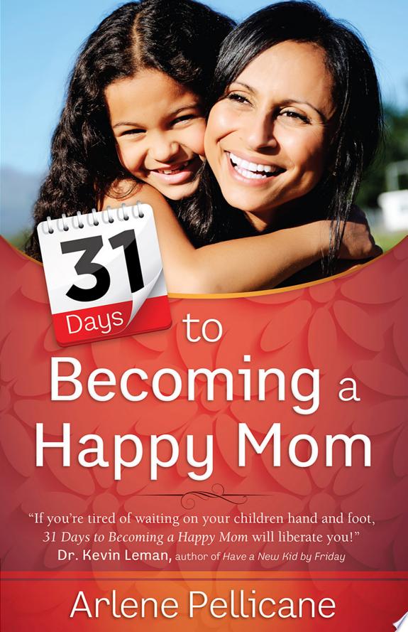 31 Days to Becoming a Happy Mom