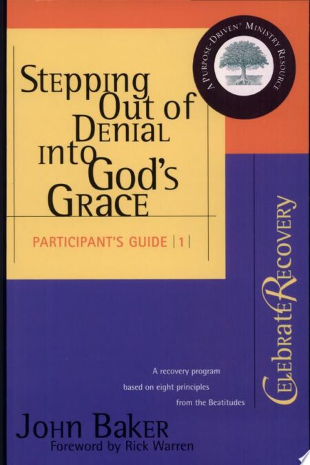 Stepping out of Denial into God's Grace Participant's Guide