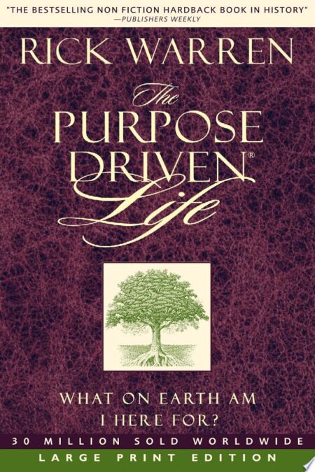 The Purpose-driven Life: What on Earth Am I Here For?