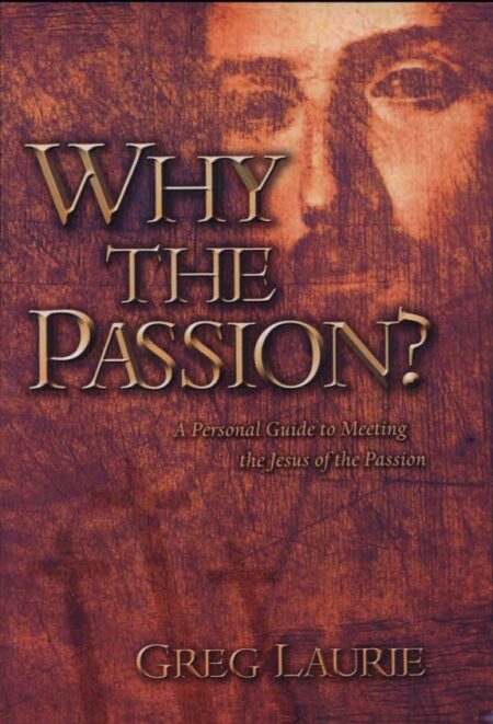 Why the Passion?