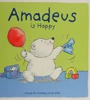Amadeus Is Happy - a book for building social skills