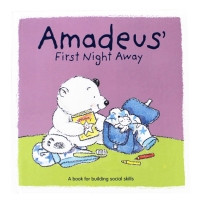 Amadeus's First Night Away - a book for building social skills