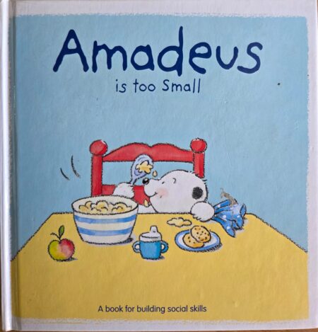 Amadeus Is Too Small - a book for building social skills