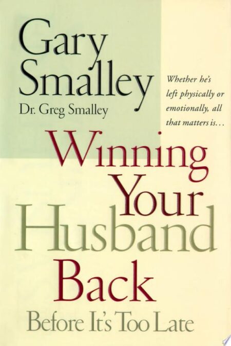 Winning Your Husband Back before It's Too Late