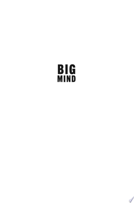 Big Mind: How Collective Intelligence Can Change Our World