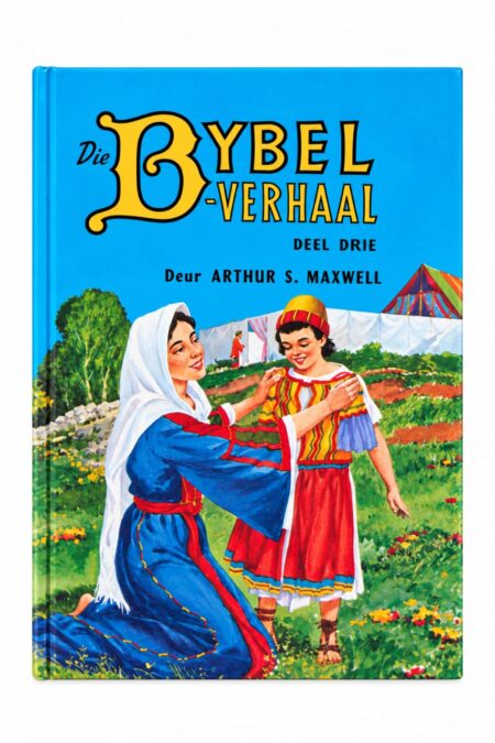 Die Bybelverhaal Deel 3