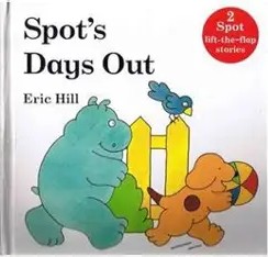 Spot's day out - 2 Spot lift-the-flap stories